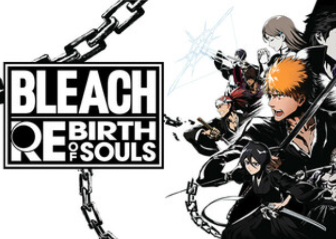 BLEACH Rebirth of Souls
