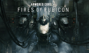 ARMORED CORE VI FIRES OF RUBICON