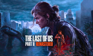 The Last of Us Part II Remastered