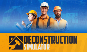 Deconstruction Simulator