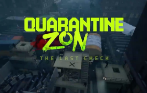 Quarantine Zone: The Last Check